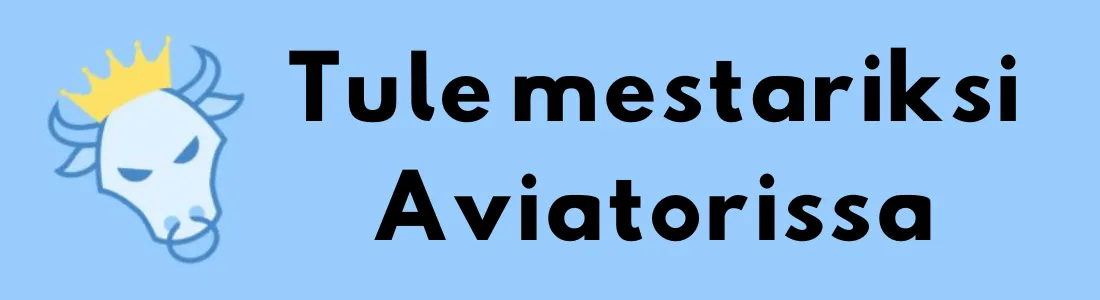 Sarjakuvamainen härkä kruunulla ja teksti "Tule mestariksi Aviatorissa" vaaleansinisellä taustalla.