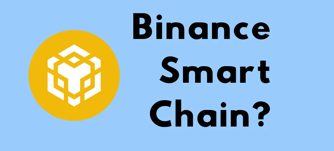 Binance Smart Chainin keltainen BNB-logo ja kysymys ”Binance Smart Chain?”