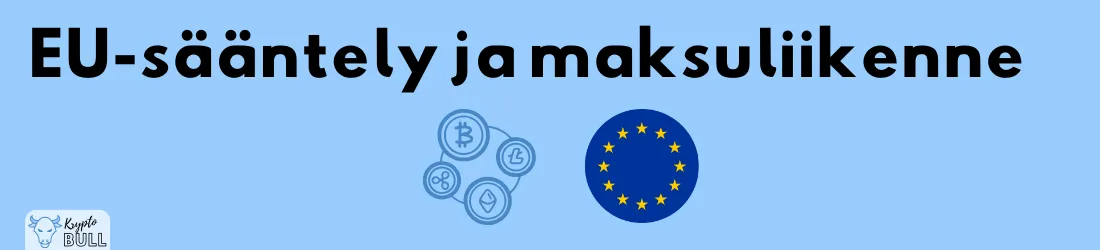 EU:n tähtilippu ja kryptovaluuttojen kuvakkeita, otsikkona ”EU-sääntely ja maksuliikenne”
