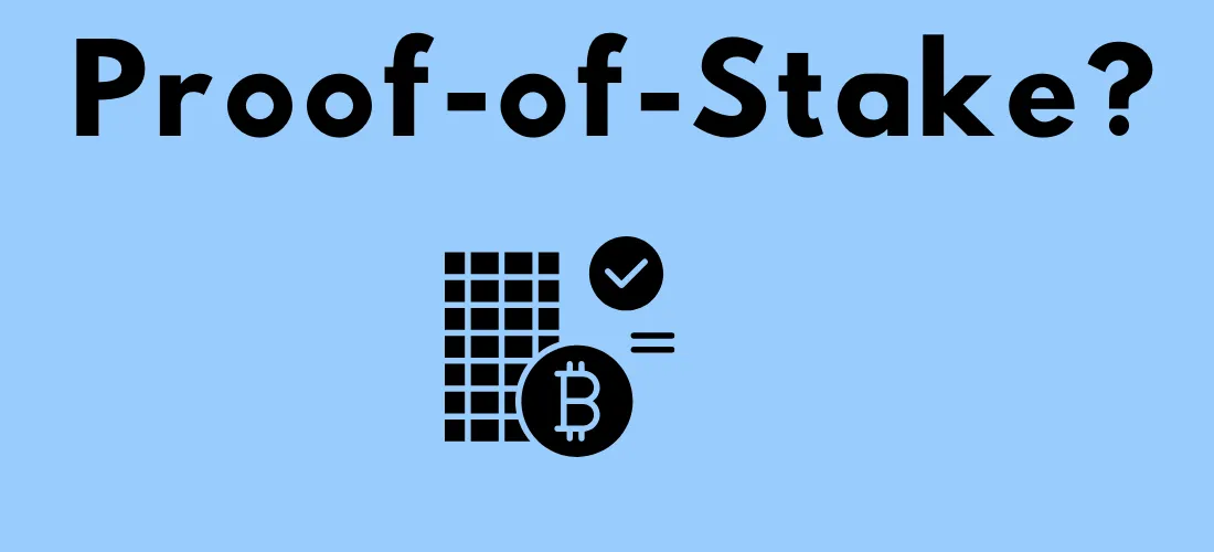 Kysymys ”Proof of Stake?” ja sen alla kryptovaluuttojen logoja, kuten Bitcoin